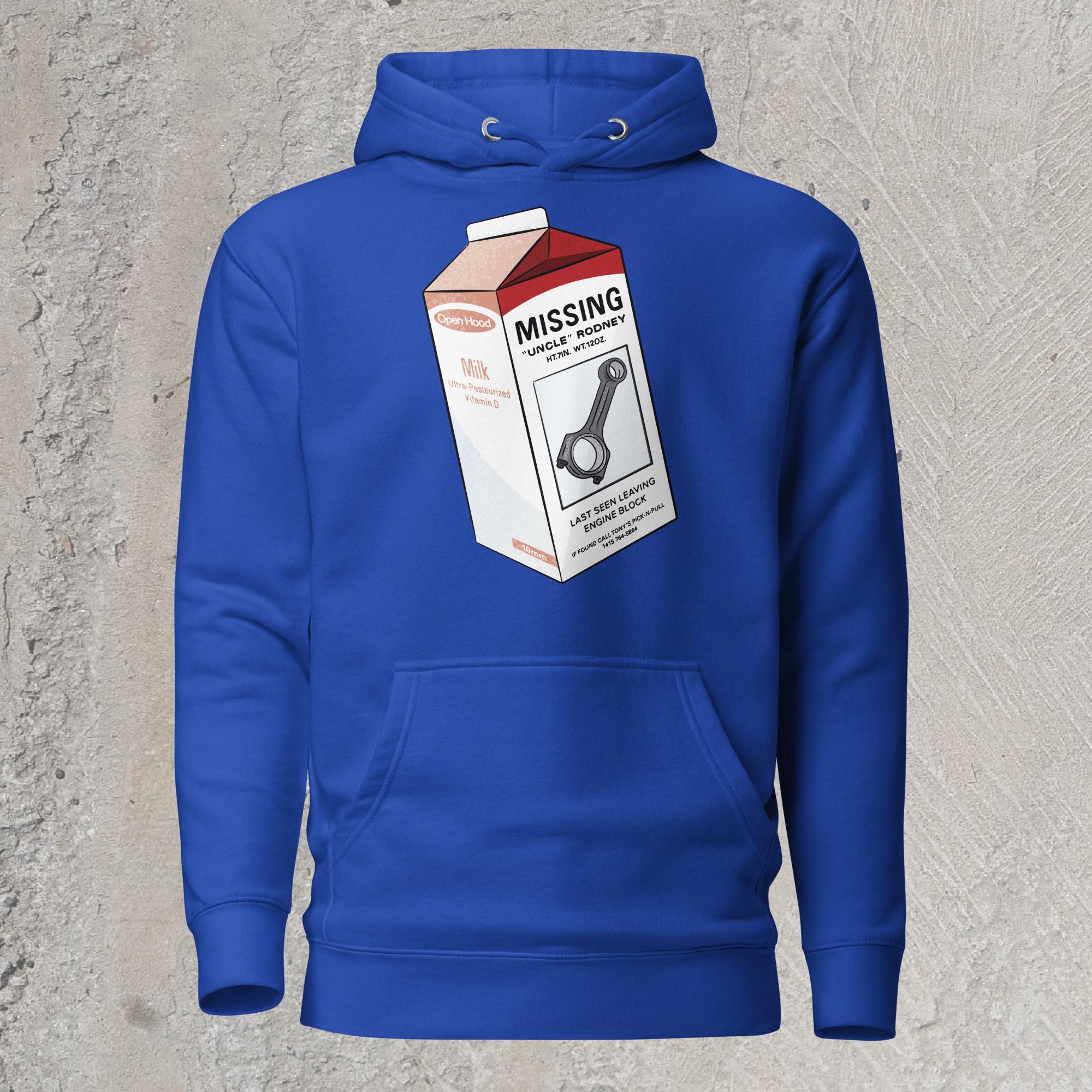 10mm funny car graphic blue hoodie sweatshirt showing milk carton with a Missing announcement. Picture of a connecting rod named “Uncle Rodney” and text “Last seen leaving engine block”.