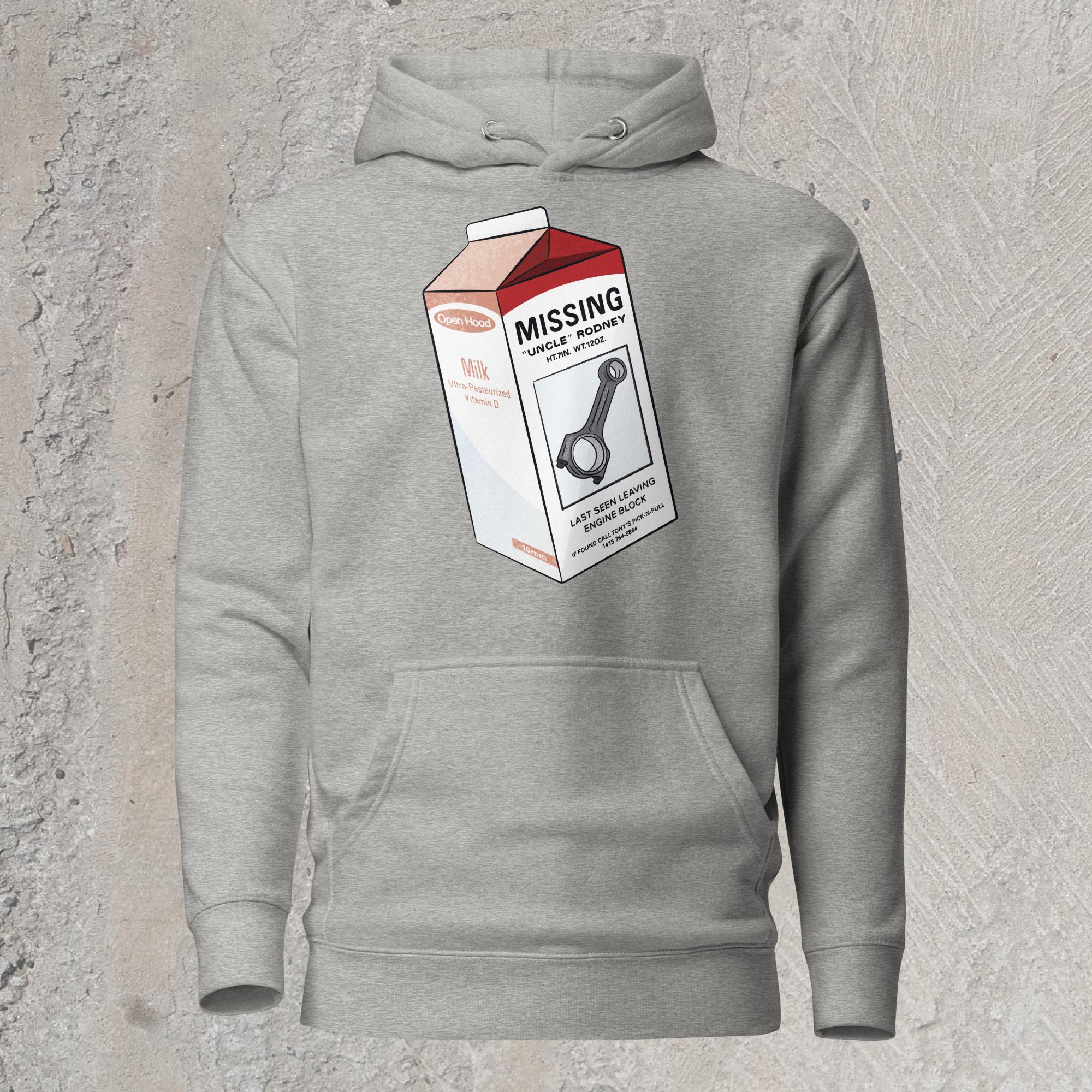 10mm funny car graphic gray hoodie sweatshirt showing milk carton with a Missing announcement. Picture of a connecting rod named “Uncle Rodney” and text “Last seen leaving engine block”.