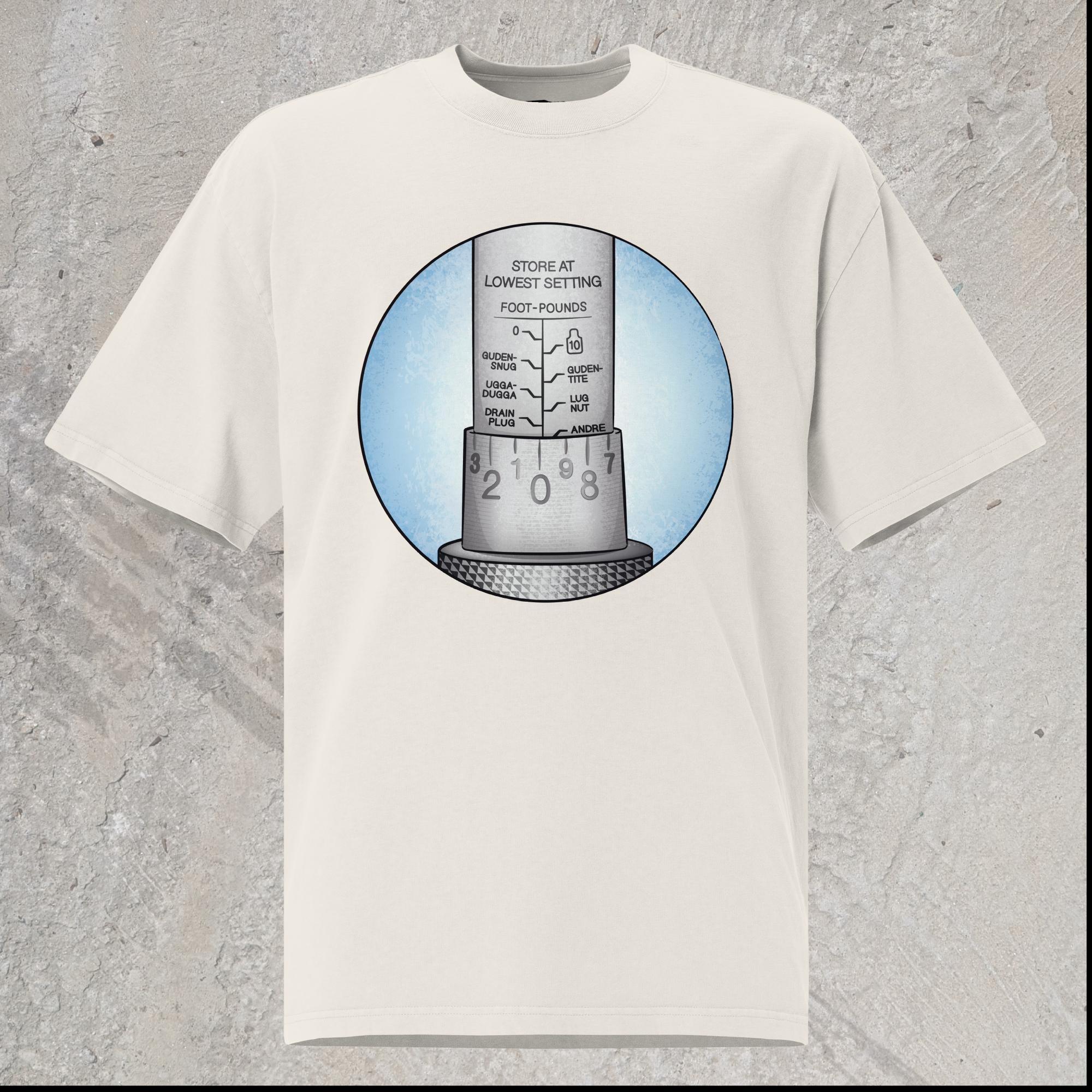 10mm funny car graphic white oversized T-shirt showing close-up of torque wrench with alternative names for each increment – Ugga-Dugga, Guden Snug, Guden Tite, Drain Plug, Andre the Giant. 