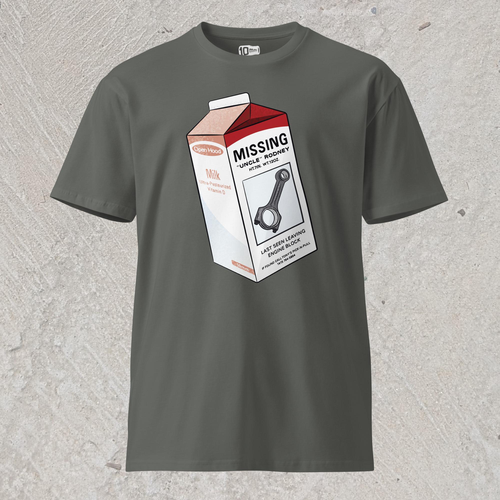 10mm funny car graphic gray T-shirt showing milk carton with a Missing announcement. Picture of a connecting rod named “Uncle Rodney” and text “Last seen leaving engine block”.