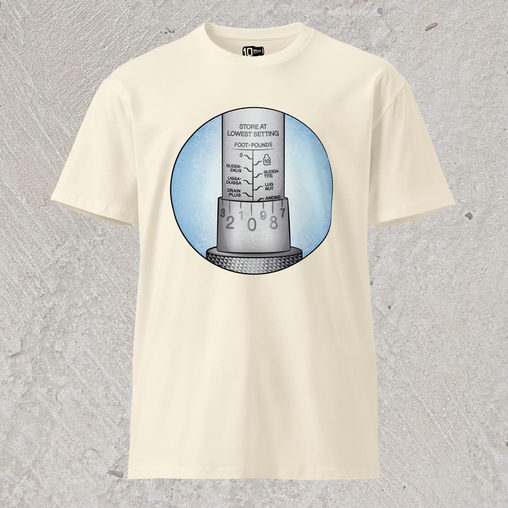 10mm funny car graphic cream-colored white T-shirt showing close-up of torque wrench with alternative names for each increment – Ugga-Dugga, Guden Snug, Guden Tite, Drain Plug, Andre the Giant. 