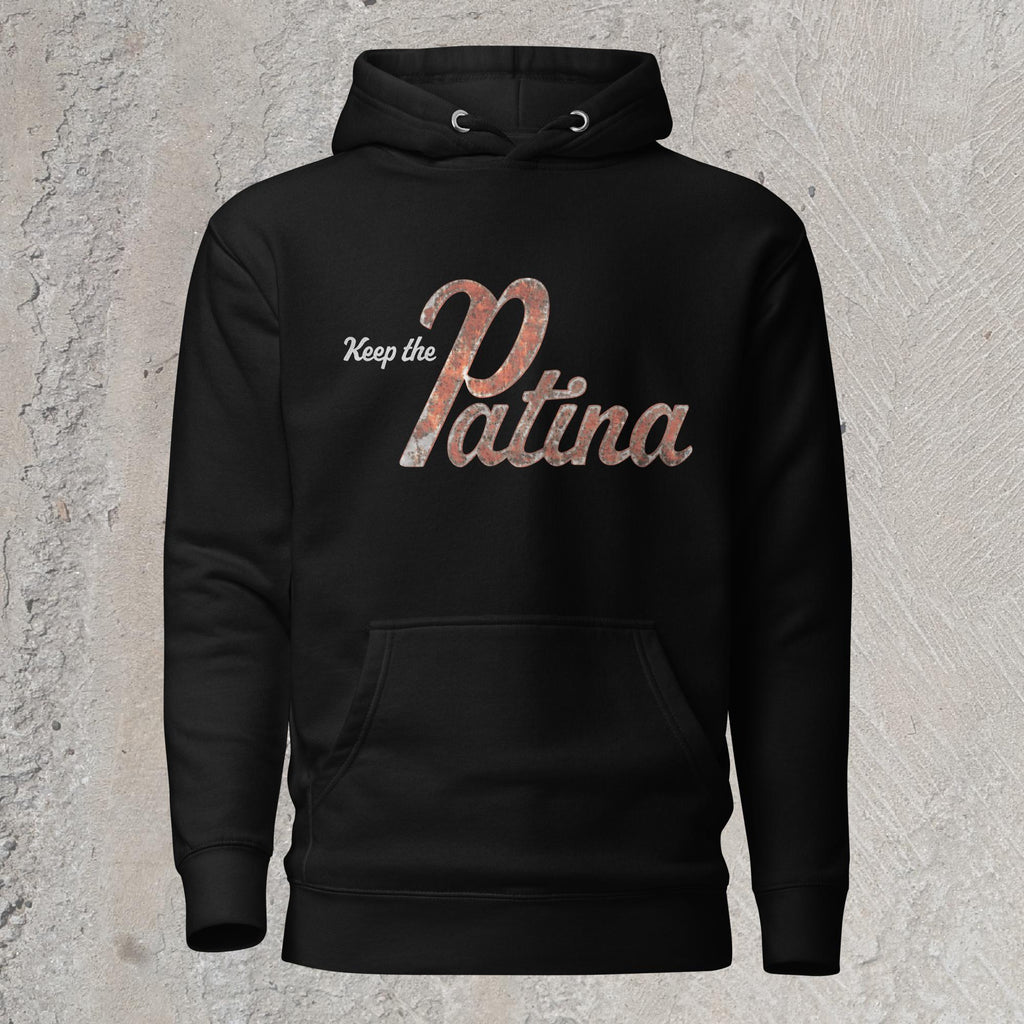 10mm funny graphic black hoodie sweatshirt with text "Keep the Patina"