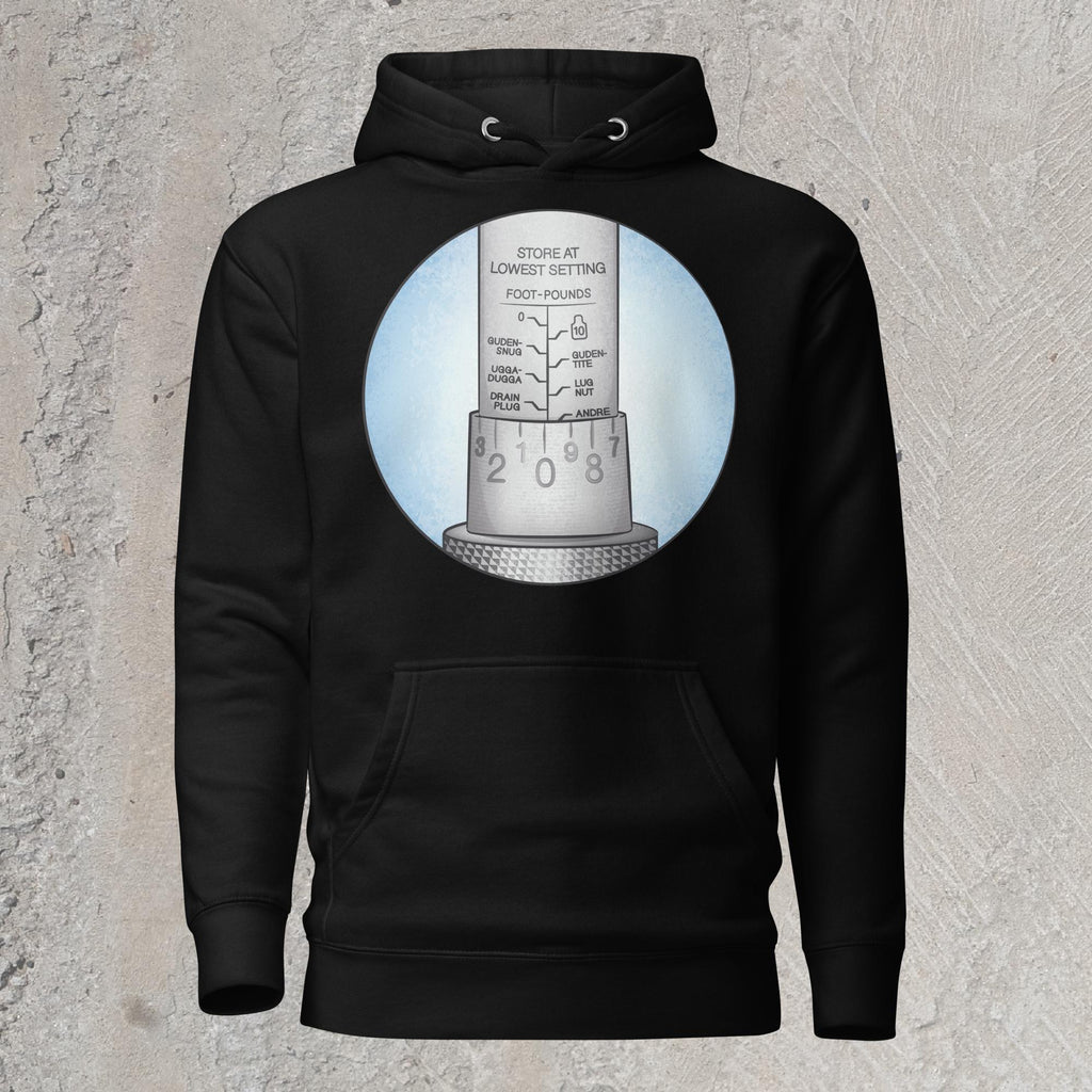 10mm funny car graphic black hoodie sweatshirt showing close-up of torque wrench with alternative names for each increment – Ugga-Dugga, Guden Snug, Guden Tite, Drain Plug, Andre the Giant. 