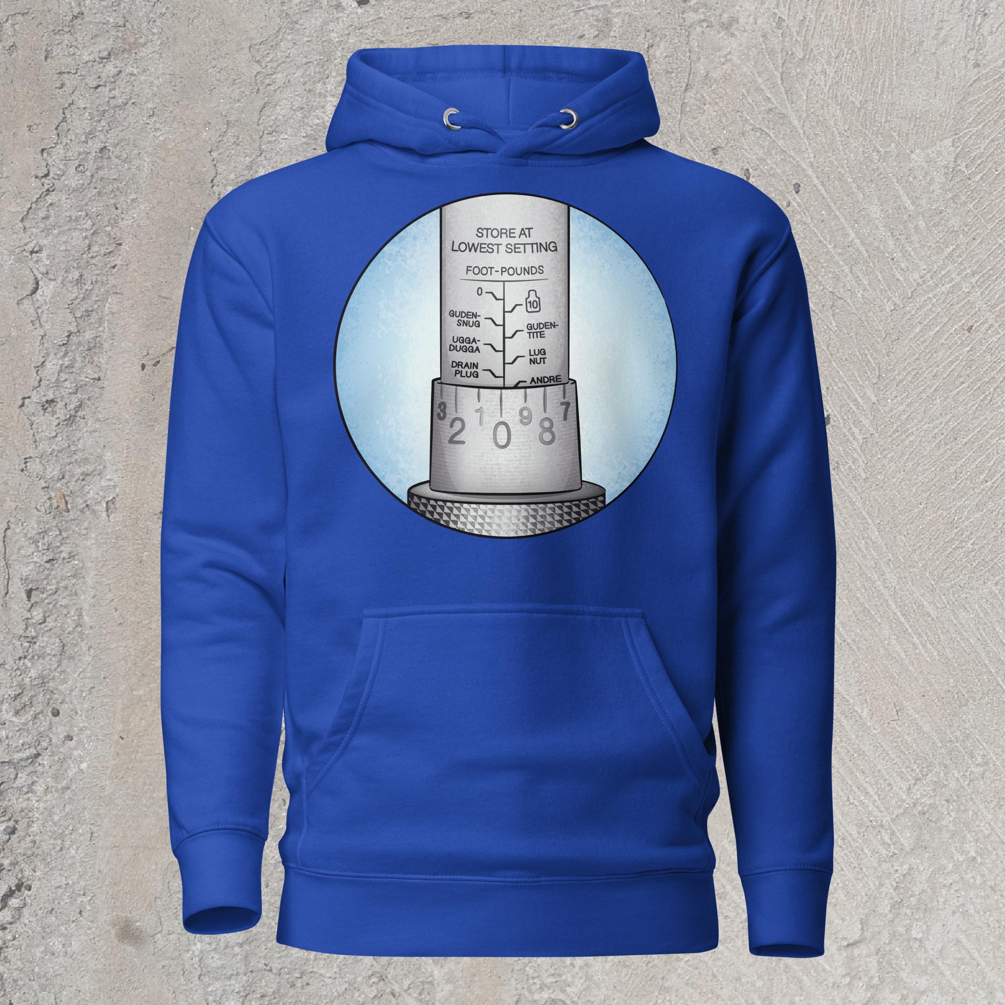 10mm funny car graphic blue hoodie sweatshirt showing close-up of torque wrench with alternative names for each increment – Ugga-Dugga, Guden Snug, Guden Tite, Drain Plug, Andre the Giant.