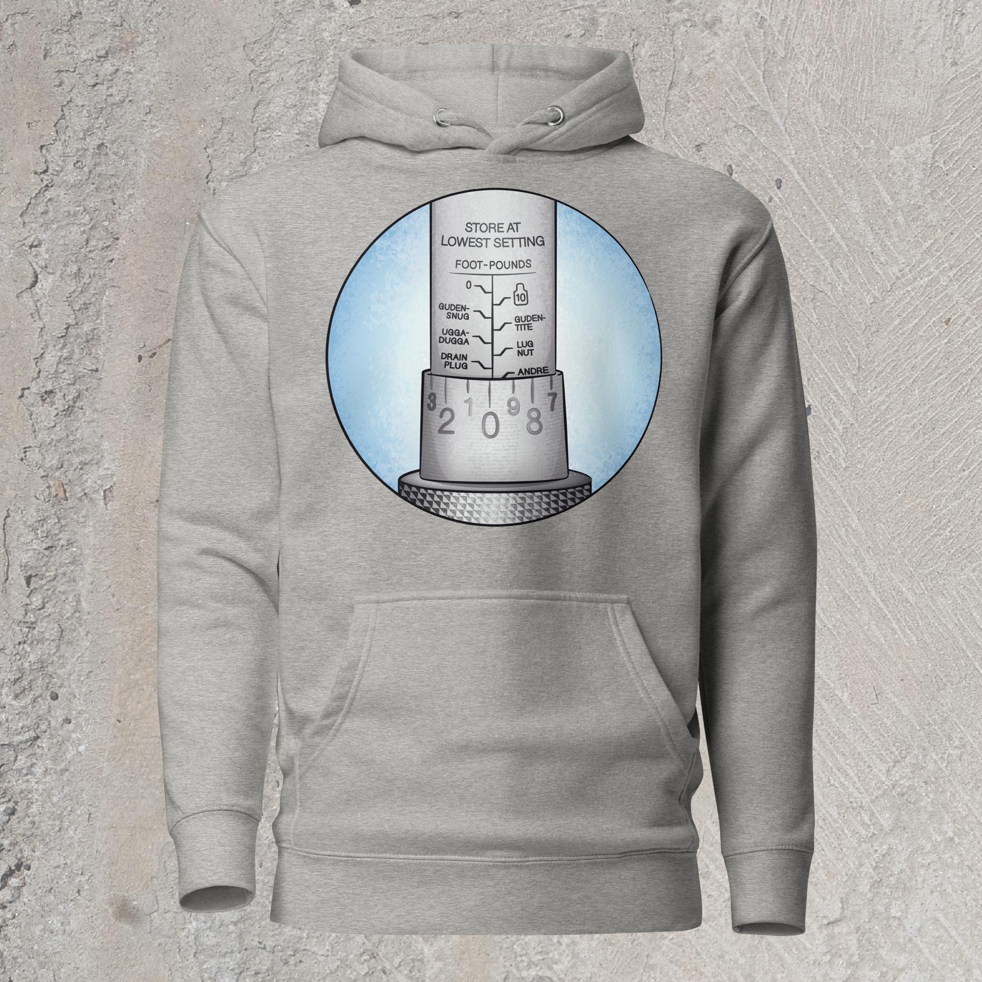 10mm funny car graphic gray hoodie sweatshirt showing close-up of torque wrench with alternative names for each increment – Ugga-Dugga, Guden Snug, Guden Tite, Drain Plug, Andre the Giant.