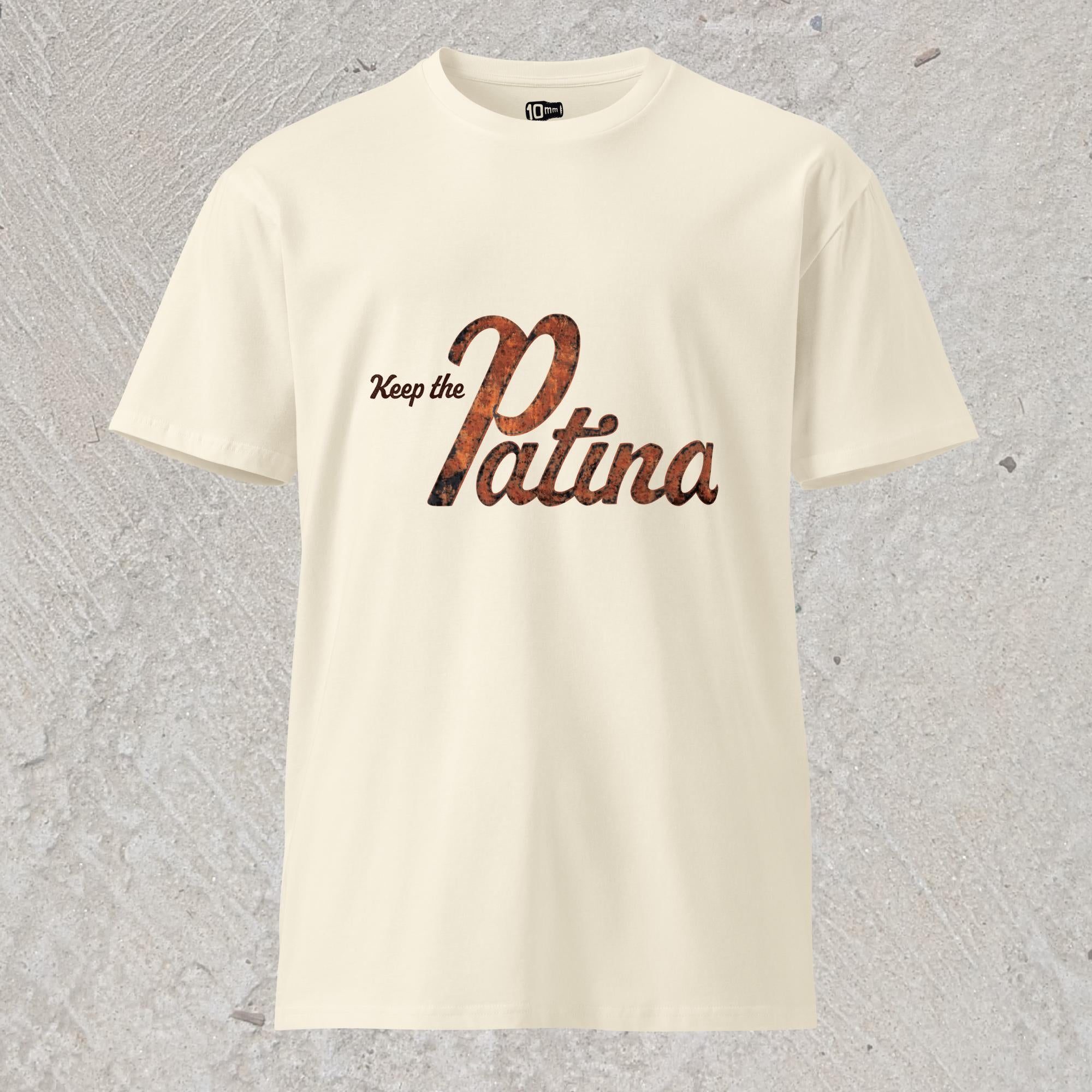 10mm funny graphic natural cream T-shirt with text "Keep the Patina"