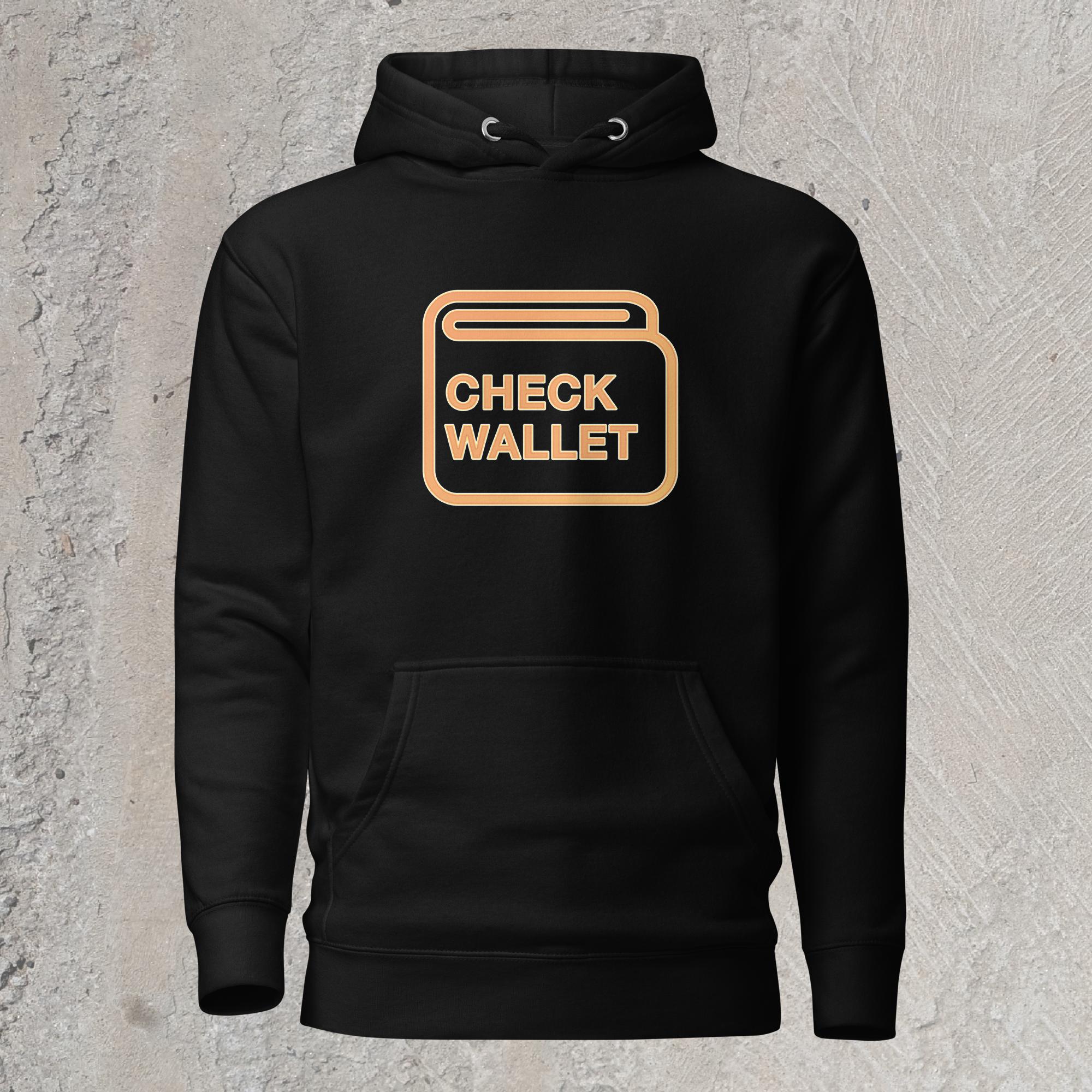 Black graphic sweatshirt hoodie with image of car dashboard warning light in the shape of a wallet that reads "Check Wallet"
