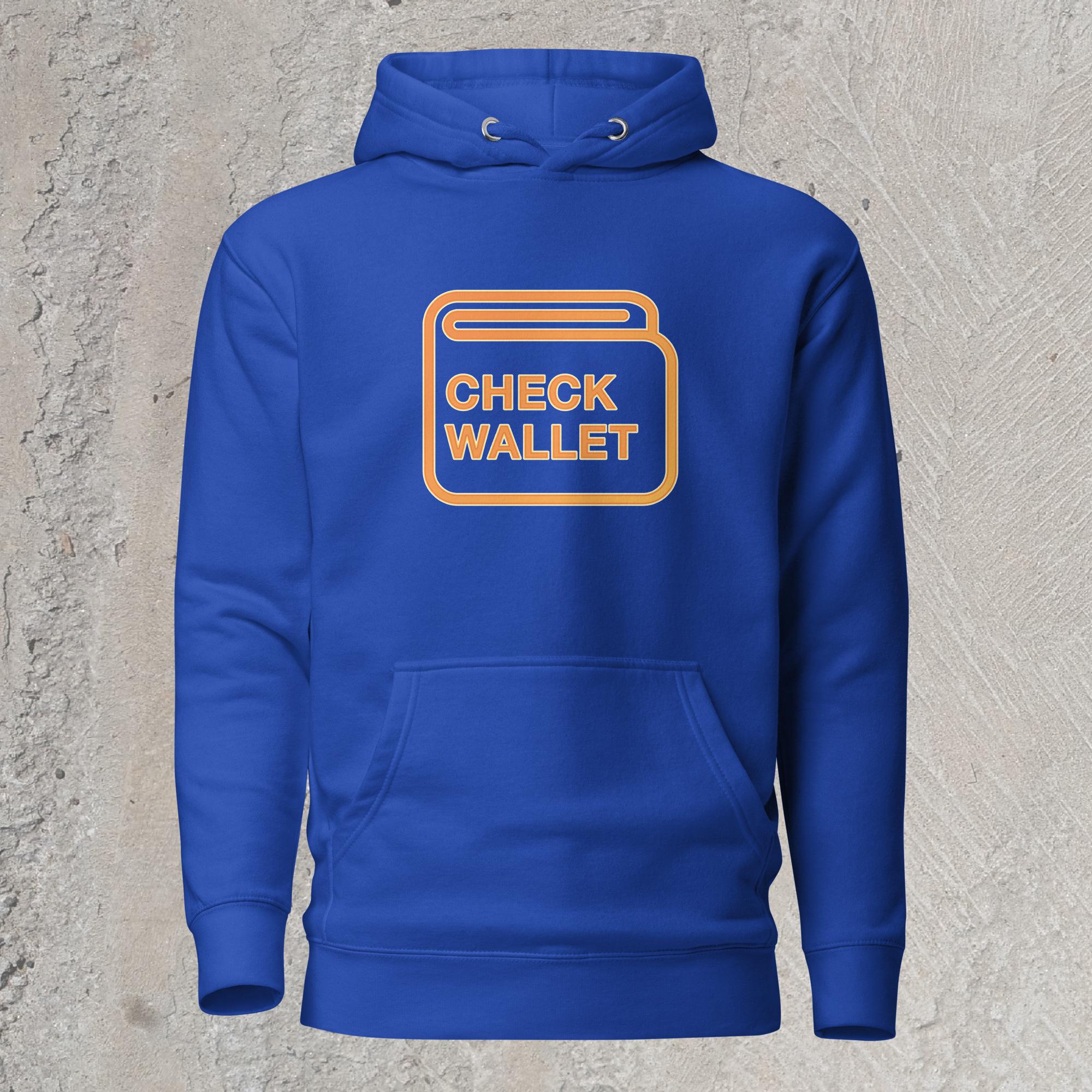 Blue graphic sweatshirt hoodie with image of car dashboard warning light in the shape of a wallet that reads "Check Wallet"